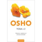 YOGA 2 ZAMANIN MEKÂNIN VE ARZUNUN ÖTESİNDE - OSHO (BHAGMAN SHREE RAJNEESH)
