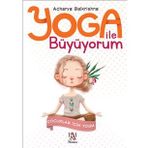 Yoga ile Büyüyorum-Çocuklar için Yoga - Acharya Balkrishna