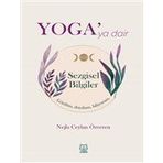 Yoga'ya Dair Sezgisel Bilgiler - Nejla Ceylan Özveren