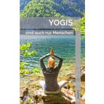 Yogis sind auch nur Menschen