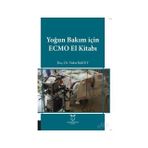 Yoğun Bakım İçin Ecmo El Kitabı - Vedat Bakuy