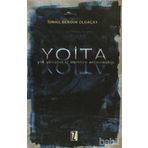 YOITA YOK OLMANIN İÇ TITRETEN ANLAMSIZLIĞI - İSMAİL BERDUK OLGAÇAY