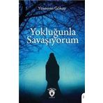 Yokluğunla Savaşıyorum - Yasemin Gökay