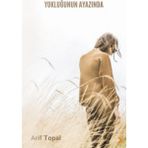 Yokluğunun Ayazında - Arif Topal