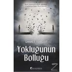 Yokluğunun Bolluğu - Samet Turgut