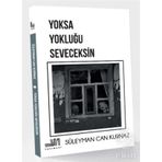 Yoksa Yokluğu Seveceksin - Süleyman Can Kurnaz