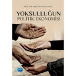 Yoksulluğun Politik Ekonomisi - Abdülkadir Şenkal