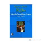 YOKSULLUK VE ÖLÜM ÜZERİNE DUALAR KİTABI 3 - RAINER MARIA RILKE