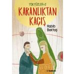 Yokyüzler 2 - Karanlıktan Kaçış - Habib Bektaş
