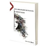 Yol Arkadaşım Mutluluk / Ş. Gizem Taşar