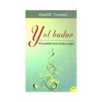 YOL BUDUR PEYGAMBERLERIN KUTLU ÇİZGİSİ - HANIFI TOSUN