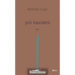 Yol Kasidesi - Ahmet Can