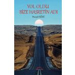 Yol Oldu Bize Hasretin Adı - Hurşit Köse