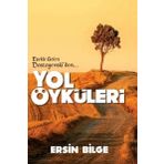 Yol Öyküleri - Eşekle Gelen Dostoyevski'den…