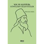 Yol ve Alevilik Gönülden Gelen Sözler