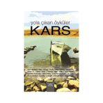 Yola Çıkan Öyküler Kars - Ayşe Akaltun Süreyya Köle Alper Akçam Necla Antep Aytuna Tekgül Arı Fatma N Erkan Aslan Mehme