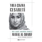 Yola Çıkma Cesareti - Manal Al-Sharif