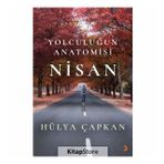 Yolculuğun Anatomisi Nisan - Hülya Çapkan