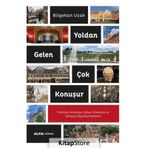 Yoldan Gelen Çok Konuşur / Bilgehan Uçak