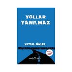 Yollar Yanılmaz - Veysel Dinler