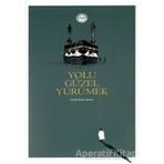 Yolu Güzel Yürümek - Abdulbaki İşcan