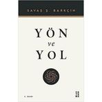 Yön ve Yol - Savaş Barkçin - Ketebe Yayınları