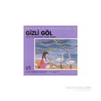 Yonca’nın Serüveni - 2 Gizli Göl - Ayten Maden