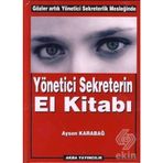Yönetici Sekreterin El Kitabı - Ayson Karabağ
