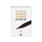 Yöneticiler İçin Karar Verme Rehberi - Nobel Akademik Yayıncılık