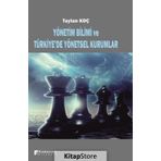 Yönetim Bilimi ve Türkiye'de Yönetsel Kurumlar - Taylan Koç