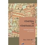 Yönetişim ve Yönetimsellik - Kentsel Mekan ve Ortam - Ebru Tekin Bilbil