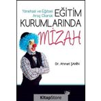 Yönetsel Ve Eğitsel Araç Olarak Eğitim Kurumlarında Mizah - Ahmet Şahin