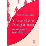 YÖNEYLEM ARAŞTIRMASI NICEL KARAR TEKNIKLERI - ŞULE ÖZKAN