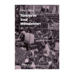 Yordam Kitap Türkiyede Sınıf Mücadeleleri 1: Cilt 1: 1908-1980 + Köstebek + Saklı Seçilmişler: Siz Onları Değil; Onlar Sizi Seçti