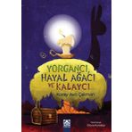 Yorgancı, Hayal Ağacı ve Kalaycı - Koray Avcı Çakman