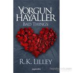 Yorgun Hayaller - R. K. Lilley