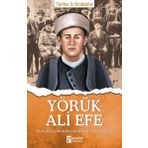 Yörük Ali Efe - Tarihte İz Bırakanlar - Turan Tektaş
