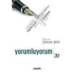 Yorumluyorum 20 - Ersan Şen