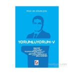 Yorumluyorum – 5 - Ersan Şen