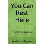 You Can Rest Here: a quiet companion
