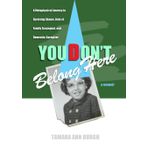 YOU DON'T BELONG HERE: A Metaphysical Journey to Surviving Shame, Role of Family Scapegoat, and Dementia-Caregiver