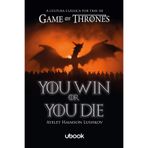 YOU WIN OR YOU DIE: A CULTURA CLASSICA POR TRAS DE GAME OF THRONES
