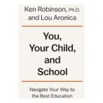 You, Your Child and School - Lou Aronica