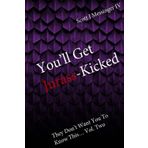 You'll Get Jurass-Kicked: They Don't Want You To Know This... Vol. Two