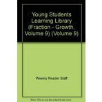 Young Students Learning Library (Fraction - Growth, Volume 9) (Volume 9)
