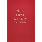 Your First Million Starts Here: The Blueprint to Change Your Life