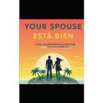 Your Spouse Esta Bien