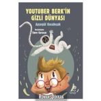 Youtuber Berk'in Gizli Dünyası - Ayşegül Kocabıçak