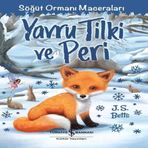 Yru Tilki Ve Peri - Söğüt Ormanı Maceraları