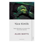 Yüce Kimlik - Alan Watts